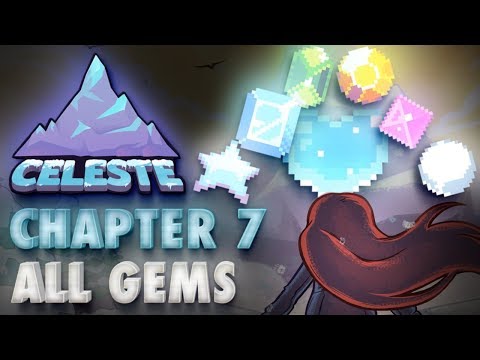 Celeste Chapter 7 Crystal Heart & All Gem Locations - 100% Gameplay Walkthrough