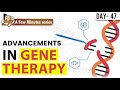 Few Minutes Series || Advancement in Gene Therapy || 20th August 2022 || UPSC IAS ||
