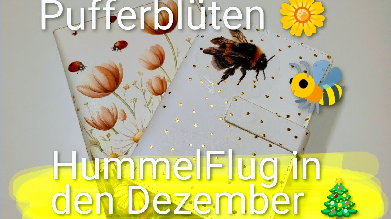 Pufferblüten 🌼 HummelFlug in den Dezember 🎄 und Weihnachtsgeld verteilen 💸
