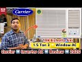 Carrier 1.5 Ton 3 Star Inverter Window AC Review 2026 | Carrier 19K Estrella Gxi Model Review 2026