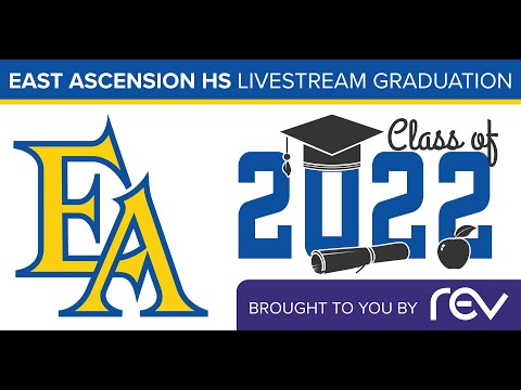 East Ascension High School 2022 Graduation