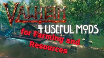 Valheim: 4 Useful Mods - Farming and Resources