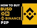 HOW TO BUY BUSD ON BINANCE P2P | BINANCE P2P TUTORIAL