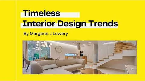Timeless Interior Design Trends