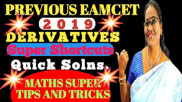 PREVIOUS EAMCET-2019 Derivatives Quick solutions with amazing SHORTCUTS  MATHS SUPER TIPS AND TRICKS