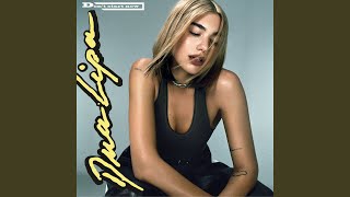 Don't Start Now - Dua Lipa