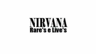 Video thumbnail of "Nirvana - Down In the Dark ( Rare ).wmv"
