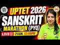 UPTET 2026 🔥 Sanskrit Marathon PYQs 😱 | Complete Previous Year Questions 💯 | Isha Mam