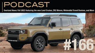 Overland News: Fall 2023 featuring Land Cruiser, ZR2 Bisons, Minimalist Travel Devices, and More by Expedition Portal 2,087 views 6 months ago 1 hour, 10 minutes