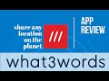 What3Words APP Review: How to share any location on the planet.