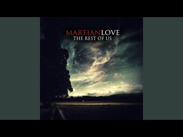 Martian Love - Memories Became Us