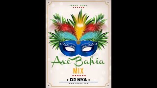 Mix Axé Bahía - Dj Nya