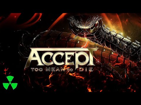 ACCEPT - Too Mean To Die (OFFICIAL LYRIC VIDEO)