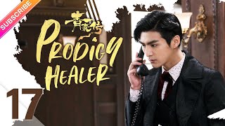 【ENG SUB】Prodigy Healer EP17 | Zhao Lusi, Li Hongyi | Fresh Drama 【ENG SUB】Prodigy Healer EP17 | Zhao Lusi, Li Hongyi | Fresh Drama
