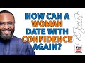 How a woman may date with confidence by rc blakes