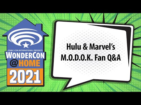 Hulu &amp; Marvel’s M.O.D.O.K. Fan Q&amp;A | WonderCon@Home 2021