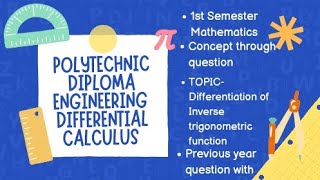 Polytechnic diploma eng. 1st Semester Math |Topic- Differentiation of inverse trigonometric function