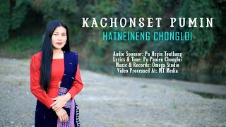 Video thumbnail of "Hatneineng Chongloi || Kachonset Pumin Kuki Gospel Album || Video Processed At MT Media"