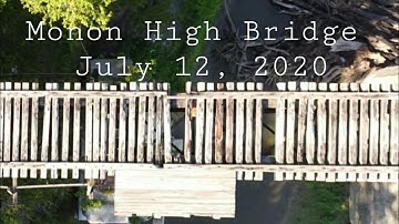 Monon High Bridge, Delphi,  IN. Condition as of 7/12/20