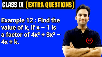 Find the value of k, if x – 1 is a factor of 4x³ + 3x² – 4x + k | Example 11 Class 9 Maths Chapter 2