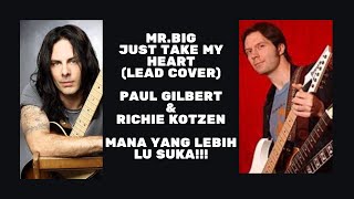 Mr Big - Just Take My Heart Lead Guitar Cover (Ver Paul Gilbert & Richie Kotzen)