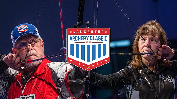 2020 Lancaster Archery Classic | Senior Open Finals