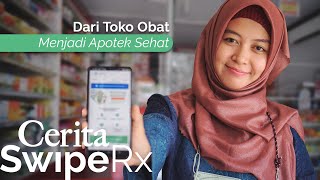 Dari Modal Kecil Hingga Jadi Apotek Beromset Puluhan Juta #CeritaSwipeRx