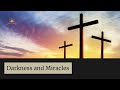 Unveiling the darkness and miracles matthew 274554 explained