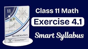 Class 11 Maths Chapter 4 Exercise 4.1 New Book | Class 11 Math Smart Syllabus 2025-26 | Punjab Board