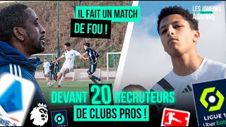 Ce joueur fait UN MATCH DE FOU devant les recruteurs de Clubs Pros au showcase de TONSSER