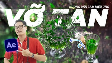 VFX cơ bản - hiệu ứng "vỡ tan" (Shatter) | After Effects Tutorial