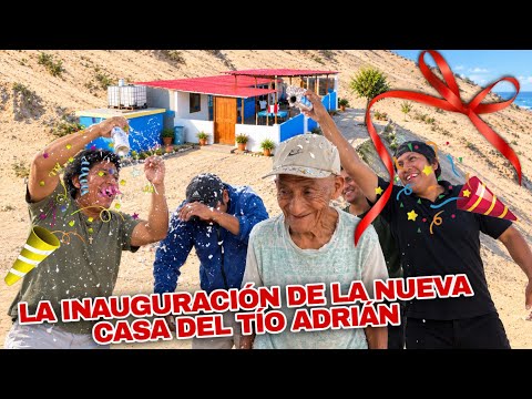 THIS IS HOW WE OPENED UNCLE ADRIÁN’S NEW HOUSE! and this happened at the end
