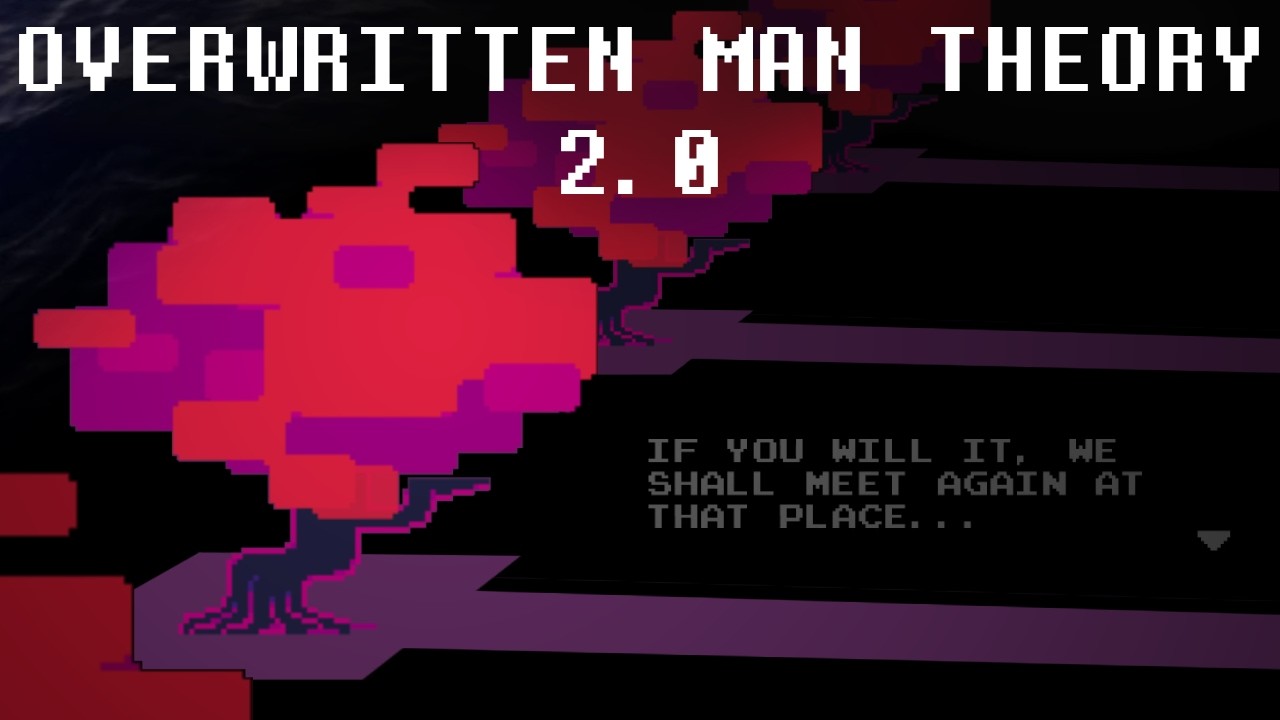 DELTARUNE — Overwritten Man Theory 2.0