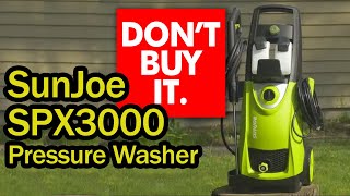 Sun Joe SPX 3000 Review 2020  DON'T BUY IT! (10 Reasons not to buy)