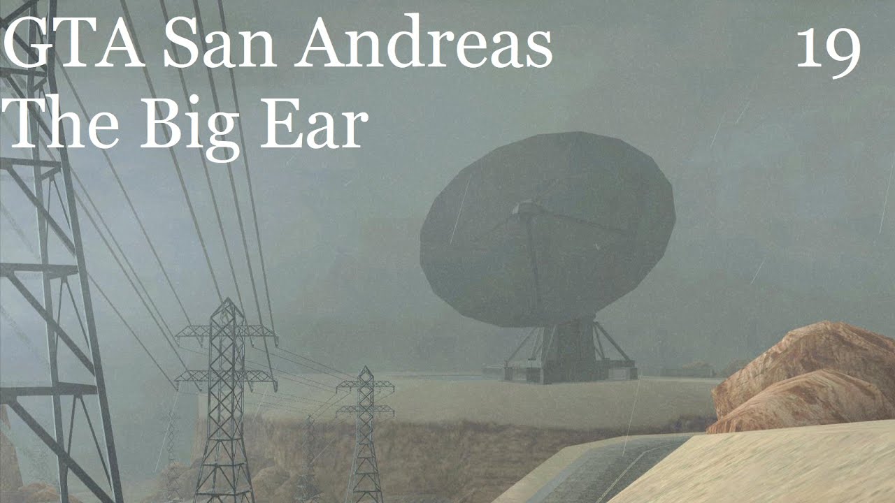 GTA San Andreas - The Big Ear / GTA: Mysteries (#19)