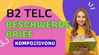 B2 Telc Beschwerdebrief Yazı Çalışması Giriş