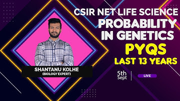 Probability in Genetics PYQs | Genetics | CSIR NET LIFE SCIENCE | Last 13 Years | By FACE THE TEST