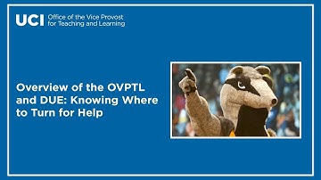 Overview of the OVPTL and DUE: Knowing Where to Turn for Help
