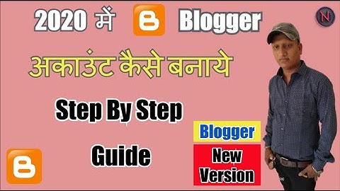 Create New Blogger Account In 2020 New Version Full Tutorial | Blog kaise banaye step by step hindi