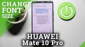How to Change Font Size on Huawei Mate 10 Pro – Change Text Size