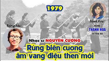 RỪNG BIÊN CƯƠNG ÂM VANG ĐIỆU THEN MỚI (1979)