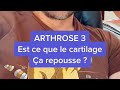 Arthrose 3  est ce que le cartilage a repousse 