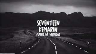 Seventeen - Kemarin (Speed Up Version)