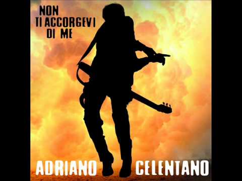 ADRIANO CELENTANO - NON TI ACCORGEVI DI ME