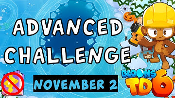 Bloons TD 6 Advanced Challenge | 1 Monkeu | No MK No Powers Used | November 2 2023