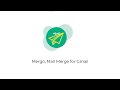 Mergo: Mail Merge for Gmail