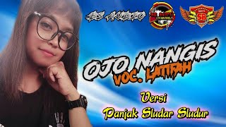 OJO NANGIS VERSI JARANAN SETYO BUDOYO 64171 ~ VOC LATIFAH || SLUDAR SLUDUR