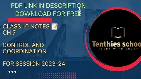 Control and Coordination Class 10 Notes Pdf Chapter 7 Science Notes | Shobhit Nirwan/💯💯