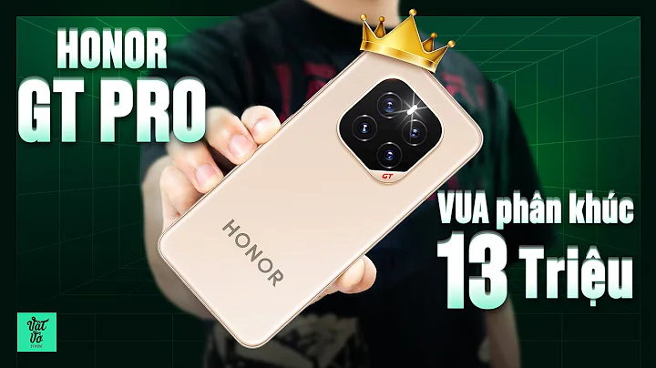 Đánh giá HONOR GT Pro: "Nhà vua" mới trong phân khúc 13 triệu xách tay?