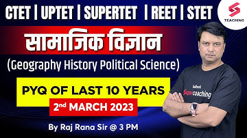 CTET 2023 | DSSSB UPTET | Previous Year Questions | Last 10 Years | सामाजिक विज्ञान | By Raj Sir